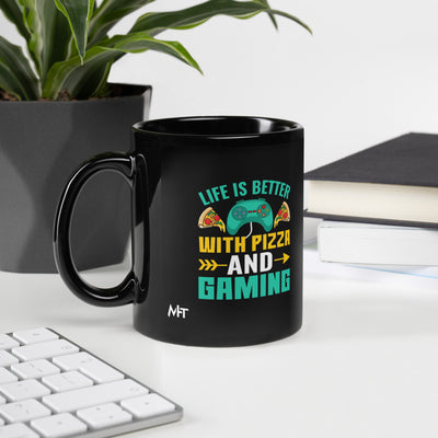 Life is Better With Pizza and Gaming Rima 14 - Black Glossy Mug