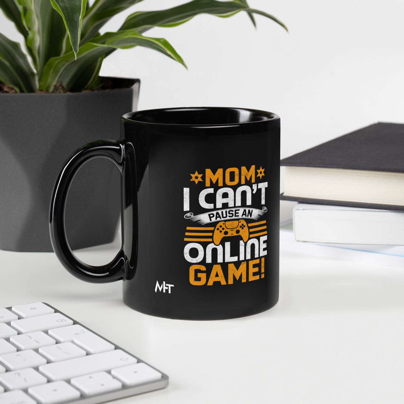 *MOM*! I can't Pause an Online Game - Black Glossy Mug