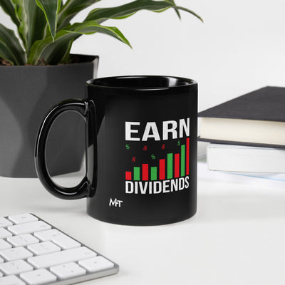 Earn Dividends - Black Glossy Mug