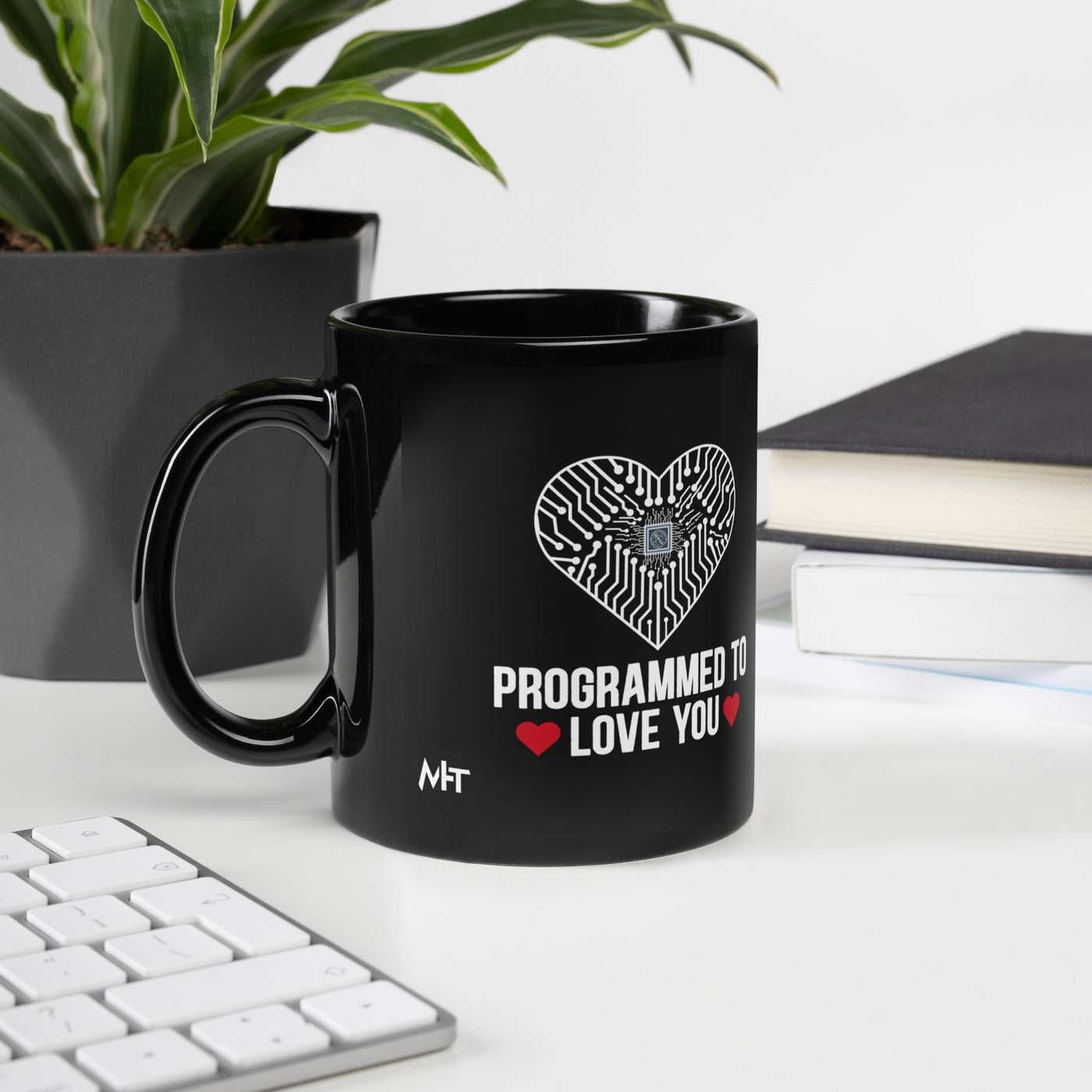 Programmed to Love you - Black Glossy Mug