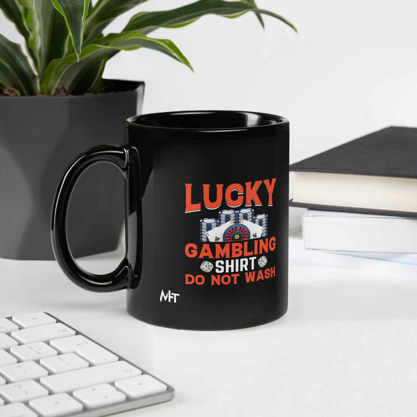 Lucky Gambling Shirt: Do Not Wash - Black Glossy Mug