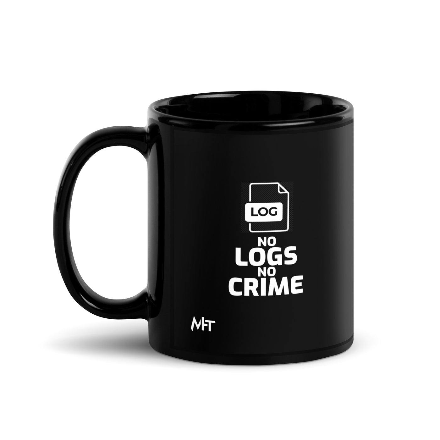 No logs no crime -  Black Glossy Mug