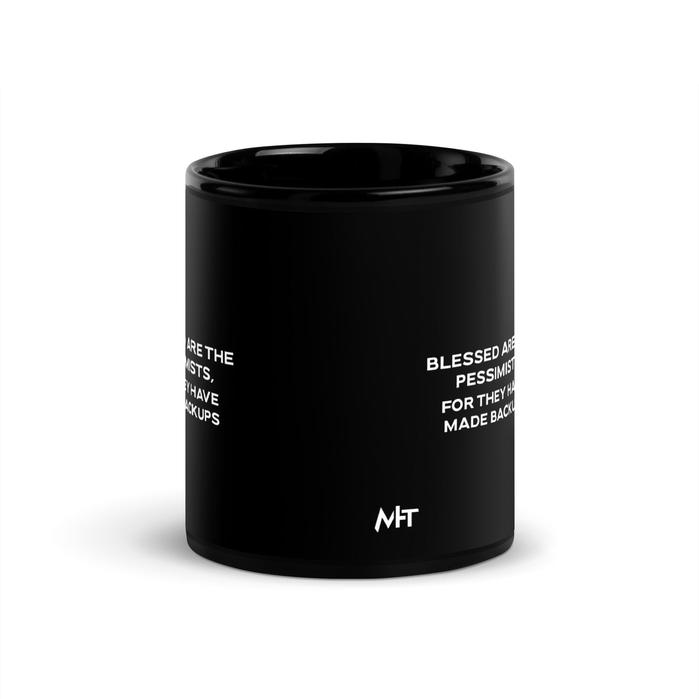 Blessed are the pessimists for they have made backups V2 - Black Glossy Mug