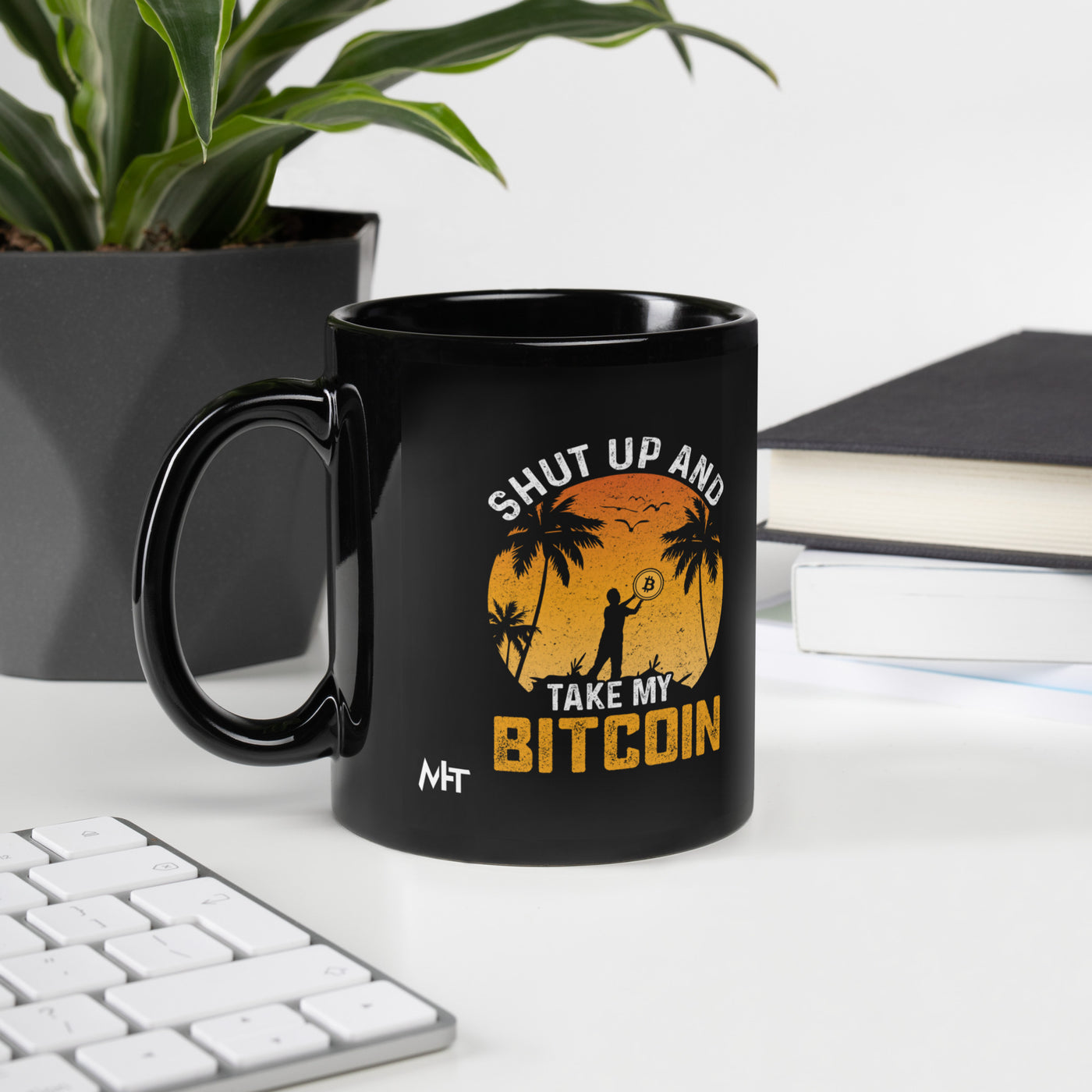 Shut Up and Take my Bitcoin - Black Glossy Mug