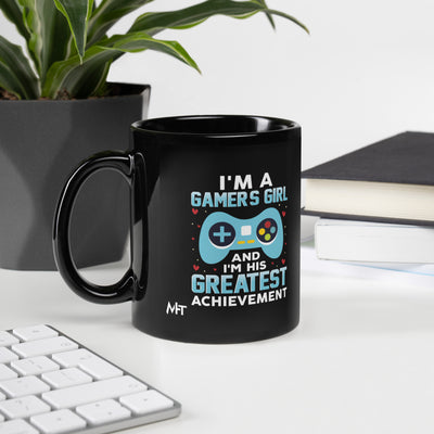 I am a Gamer's Girl, I am his Greatest Achievement (turquoise text ) - Black Glossy Mug