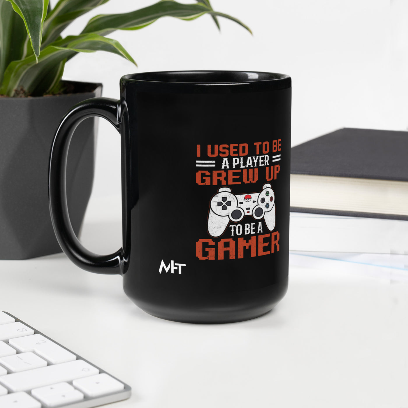 I Used to be a Player; Grew up to be a Gamer - Black Glossy Mug