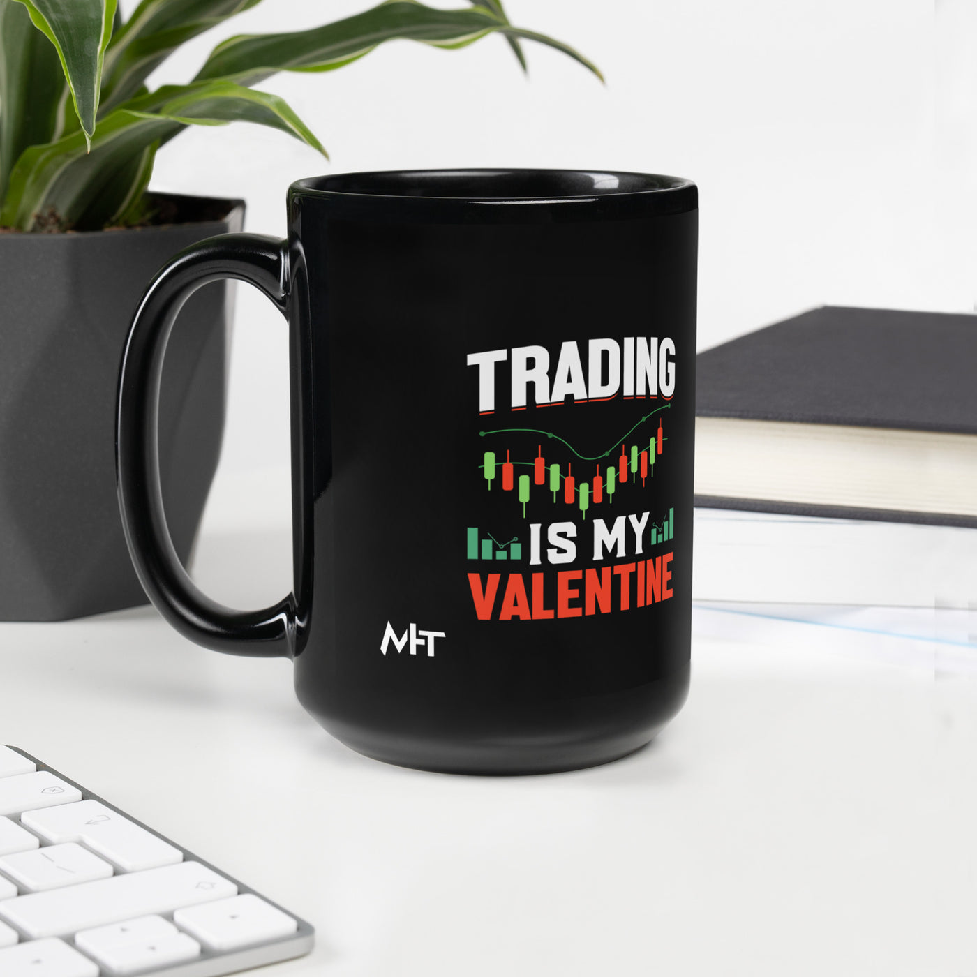 Trading is my Valentine - Black Glossy Mug