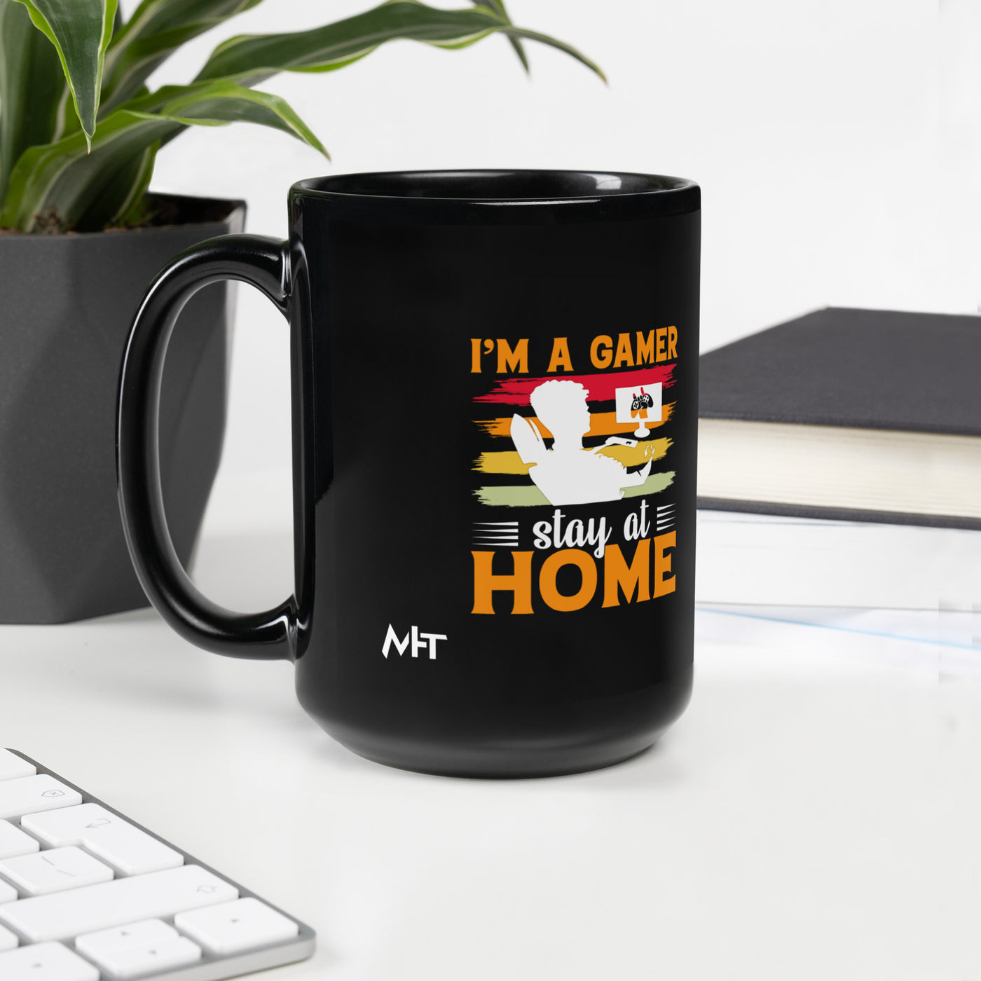 I am a Gamer Stay at Home - Black Glossy Mug