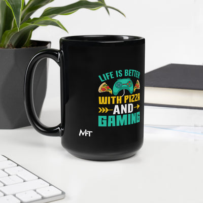 Life is Better With Pizza and Gaming Rima 14 - Black Glossy Mug