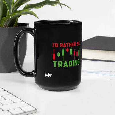 I'd rater be Trading ( Tanvir ) - Black Glossy Mug