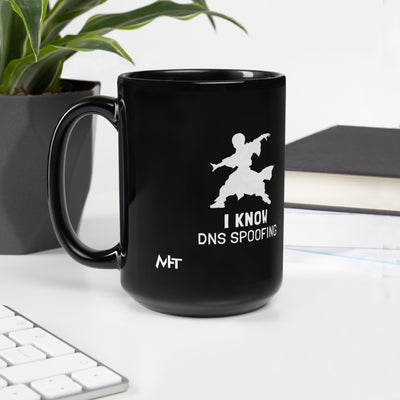 I Know DNS Spoofing - Black Glossy Mug