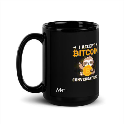 I accept Bitcoin Conversations - Black Glossy Mug