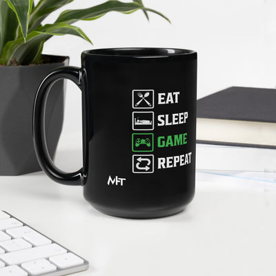 Eat, Sleep, GAME, Repeat - Black Glossy Mug