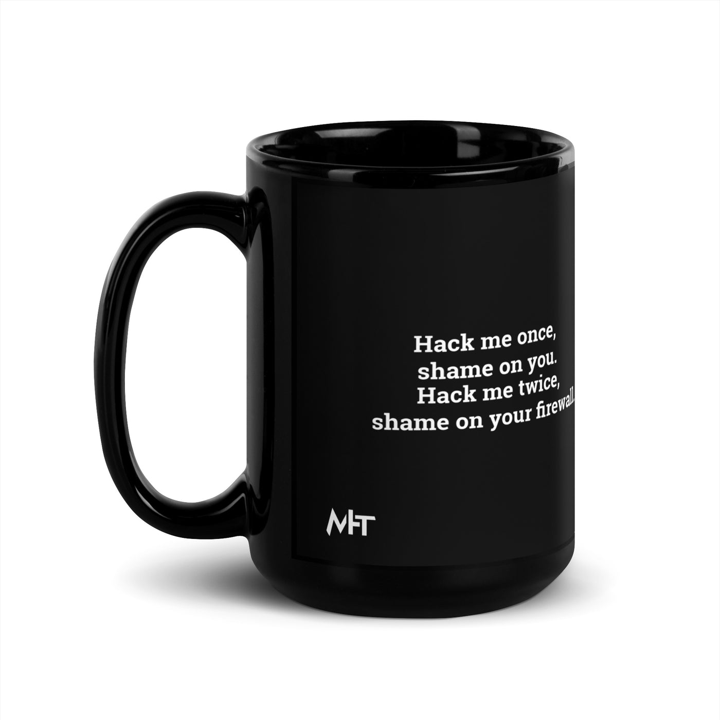 Hack me twice: shame on You, Firewall V2 - Black Glossy Mug