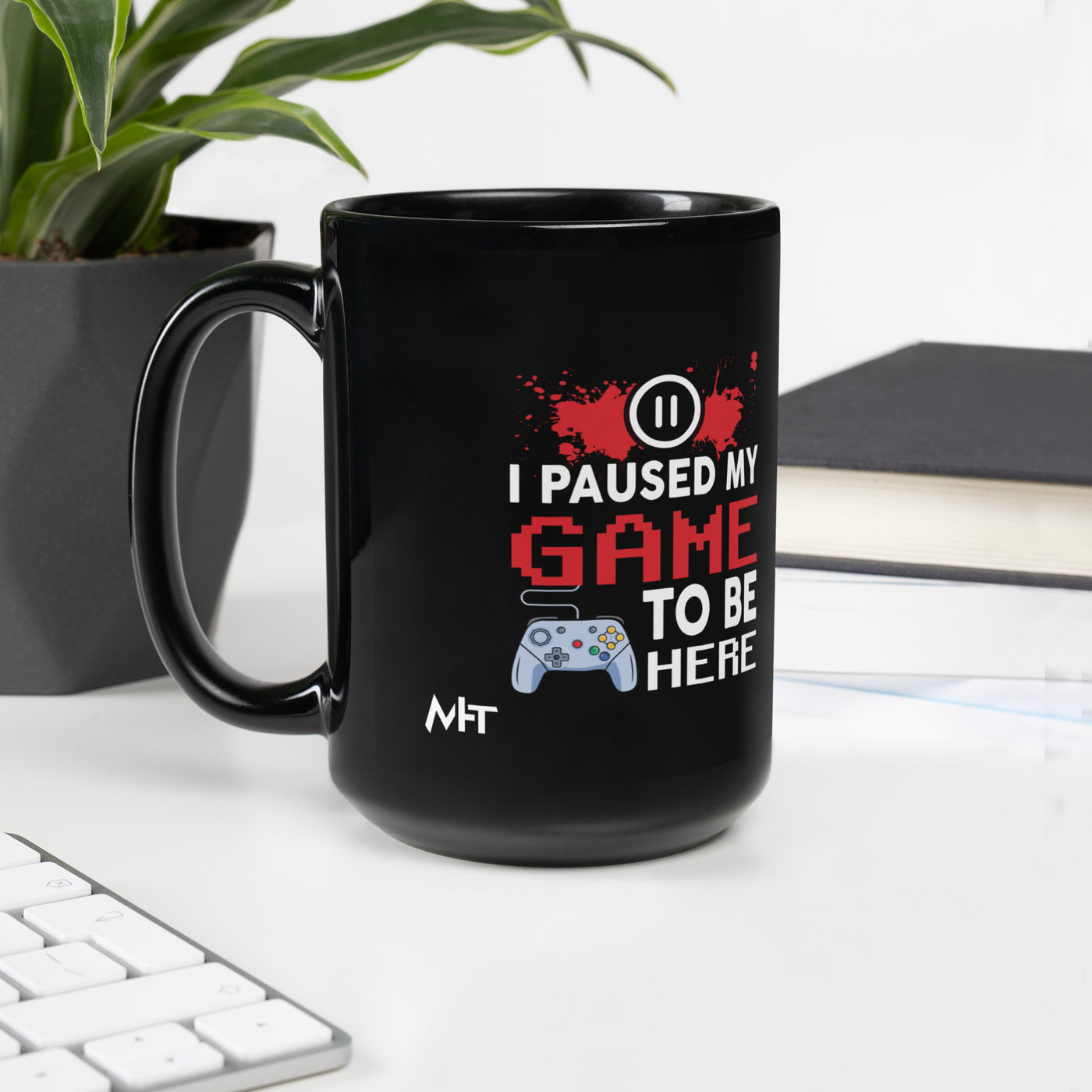I Paused my Game to be here ( red pixelated text ) - Black Glossy Mug