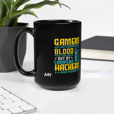 Gamers are not Aggressive by Blood and Violence ( rasel ) - Black Glossy Mug