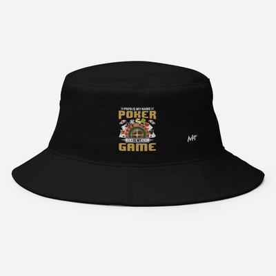 Papa Is my Name; Poker Is my Game - Bucket Hat