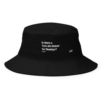 Is there a 'Ctrl+Alt+Delete' for Mondays? - Bucket Hat
