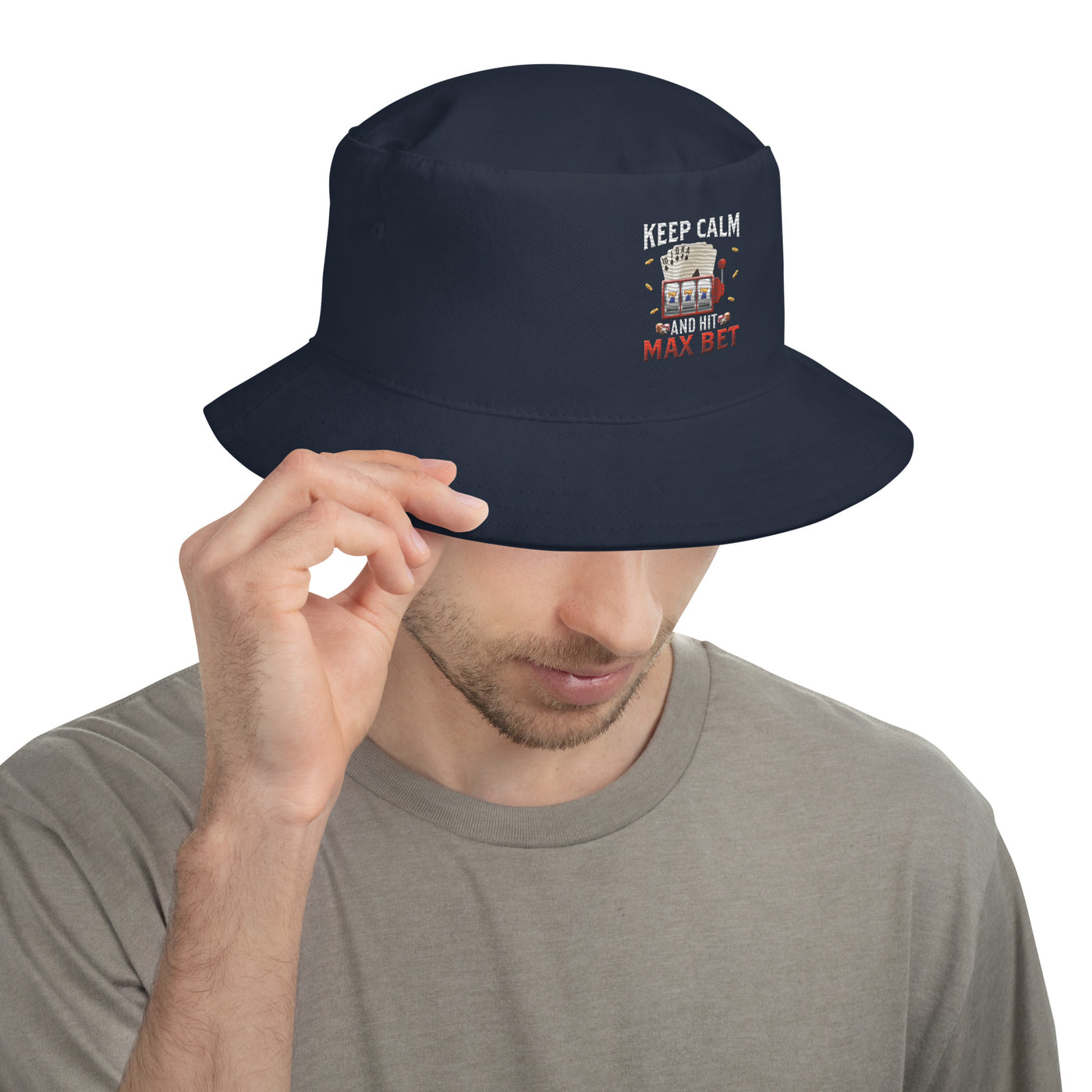Keep Calm and Hit Max Bet - Bucket Hat
