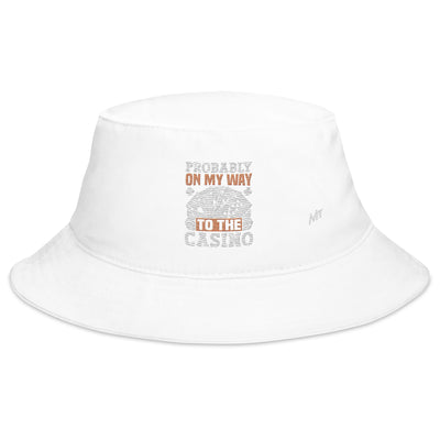 Probably, my way to the Casino - Bucket Hat