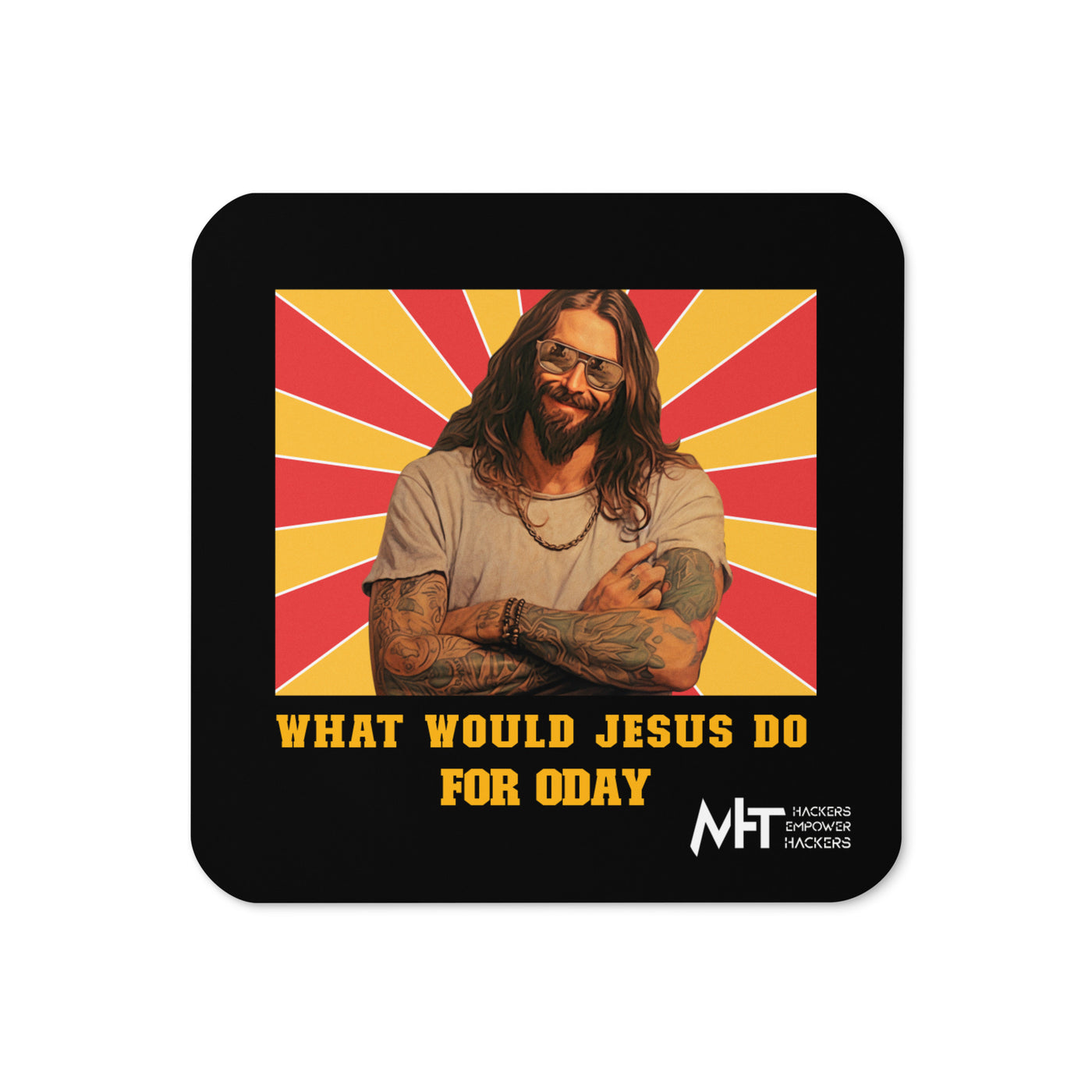 What would Jesus do for 0day v1 - Cork-back coaster