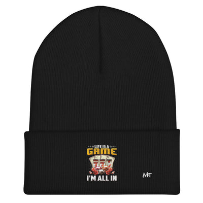 Life is a Game: I'm all in - Cuffed Beanie