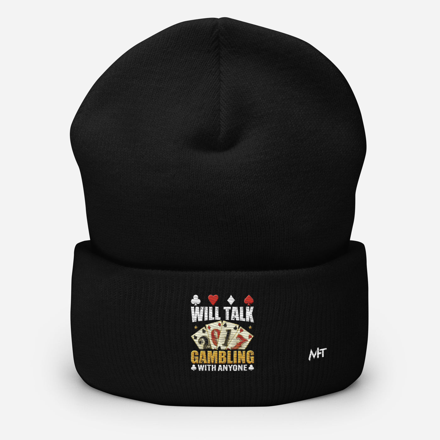 Will Talk about Gambling with everyone - Cuffed Beanie