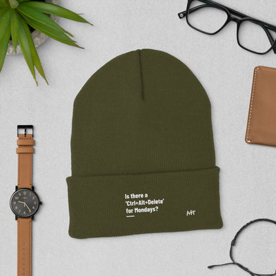 Is there a 'Ctrl+Alt+Delete' for Mondays? - Cuffed Beanie