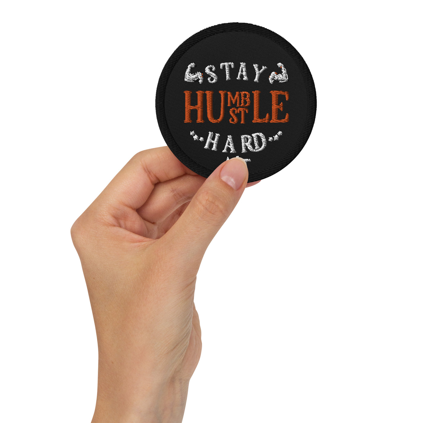 Stay Humble; Hustle Hard - Embroidered patches