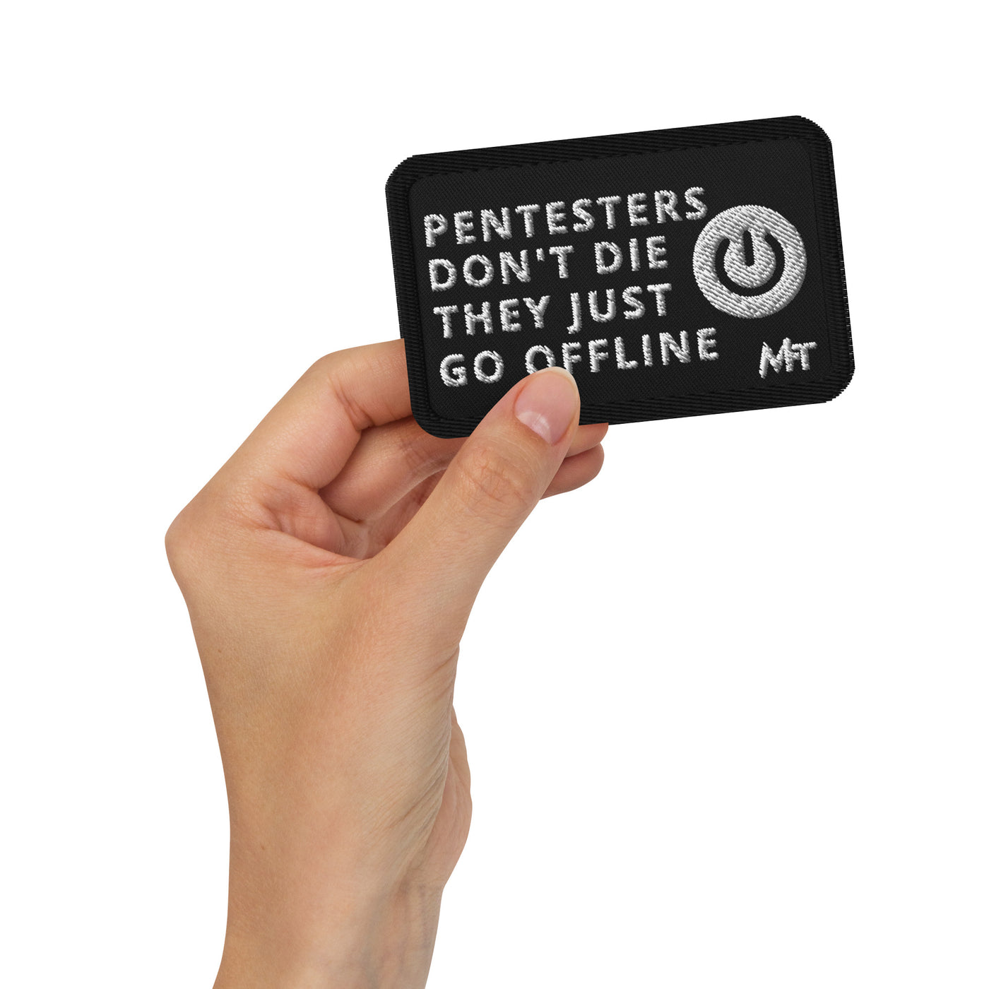 Pentesters don’t die they just go offline - Embroidered patches