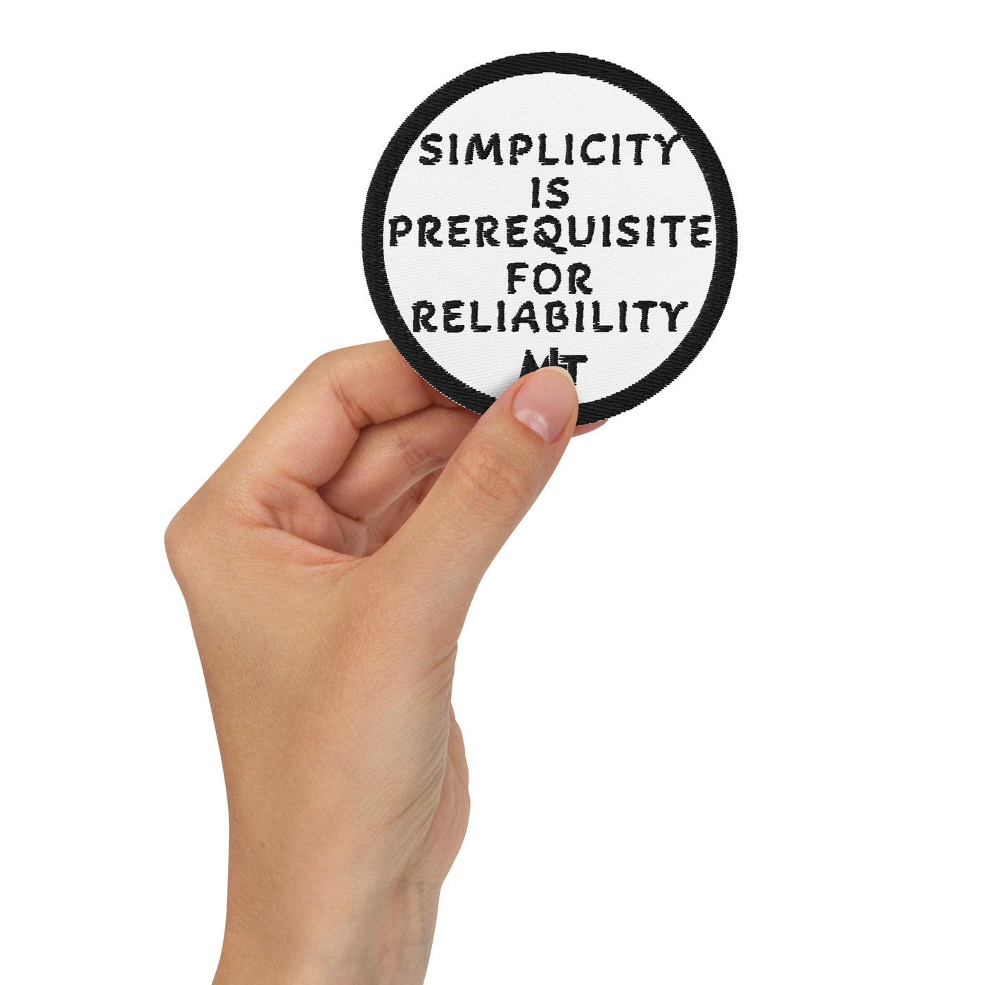 Simplicity is the prerequisite for reliability - Embroidered patches