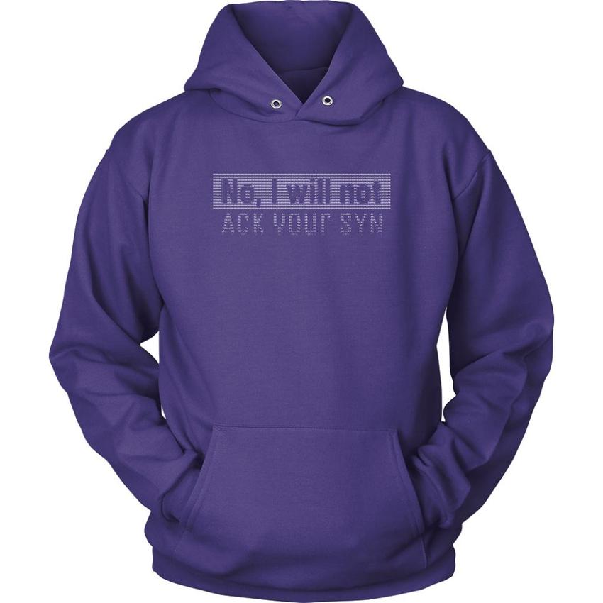 No, I will not ACK your SYN - Unisex Hoodie by MyHackerTech