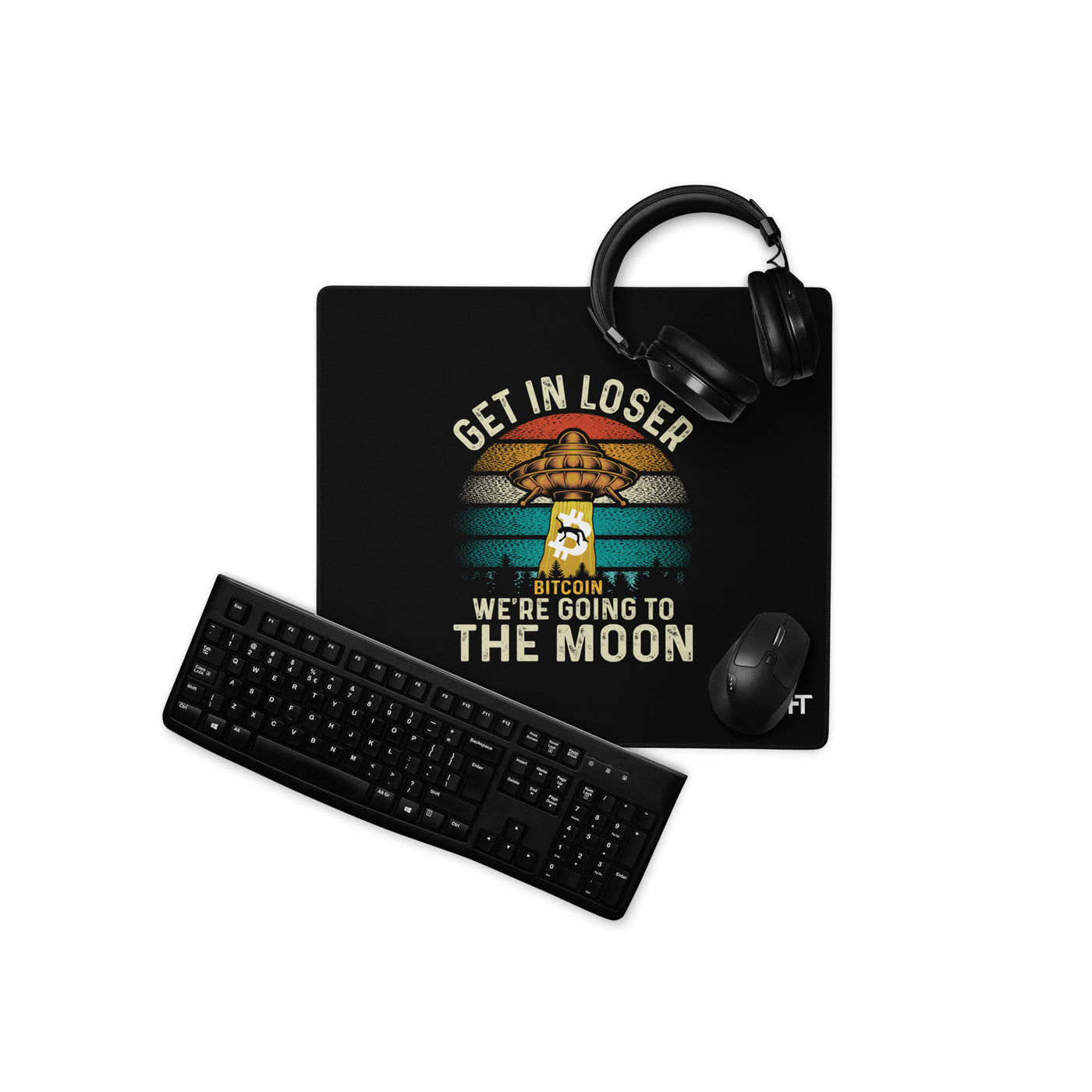 Get in Loser We are going to the Moon - Desk Mat