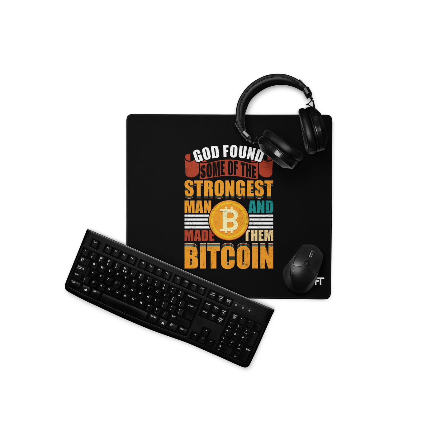 God Found Some of the Strongest Man and Made them Bitcoin - Desk Mat