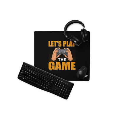 Let's Play the Game - Desk Mat
