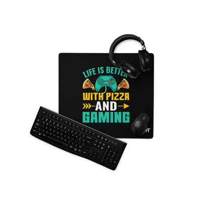 Life is Better With Pizza and Gaming Rima 14 - Desk Mat