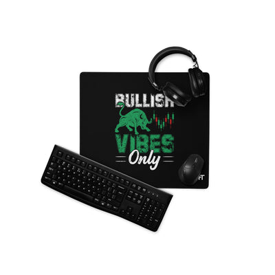 Bullish Vibes Only - Desk Mat