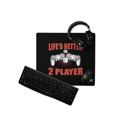 Life's Better in Two Players - Desk Mat