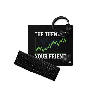 The Trend is your friend - Desk Mat