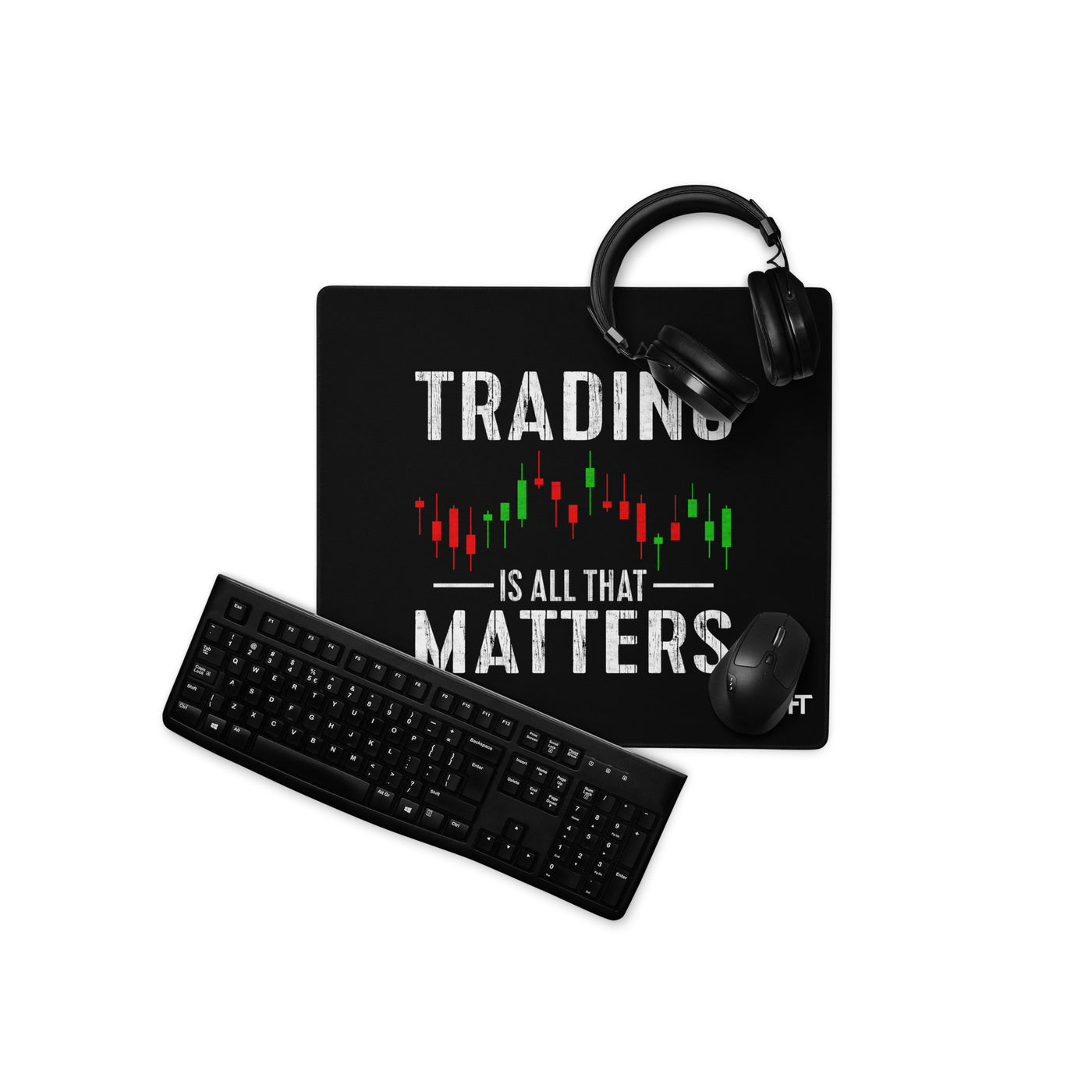 Trading is all that Matters - Desk Mat