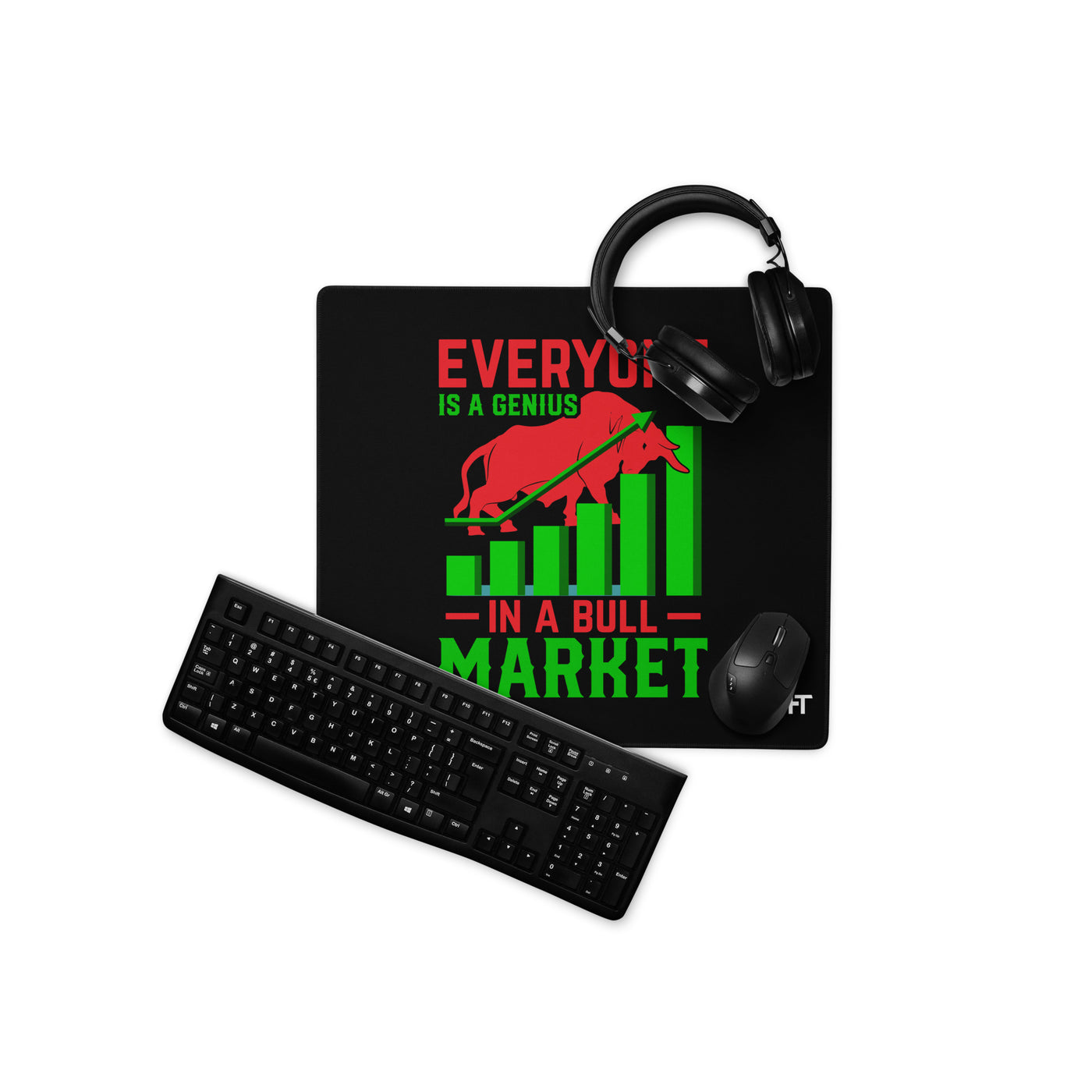 Everyone is a Genius in a Bull Market V1 - Desk Mat