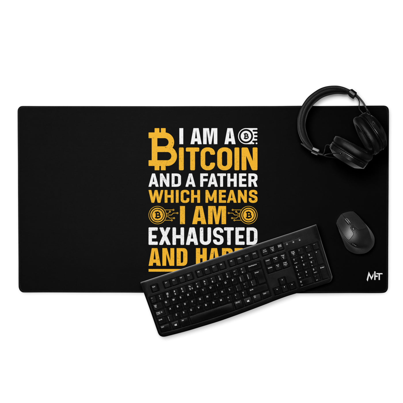 I am a Bitcoin and a Father - Desk Mat