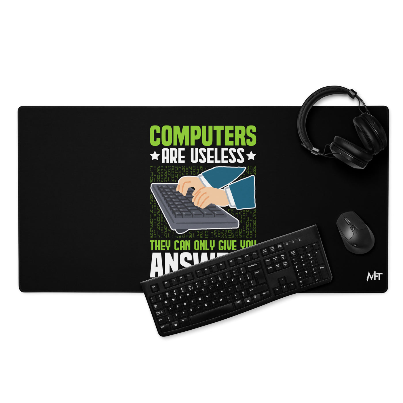 Computer are Useless, they only Give you Answers Desk Mat