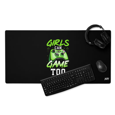 Girls can Game too Desk Mat