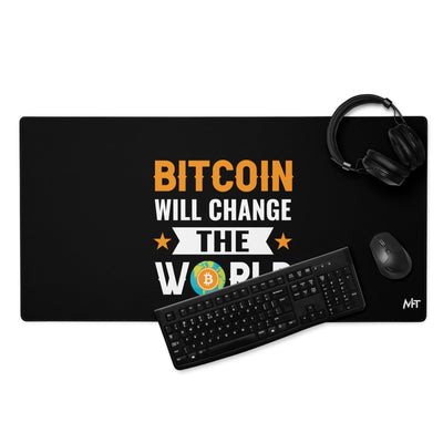 Bitcoin will change the World Desk Mat