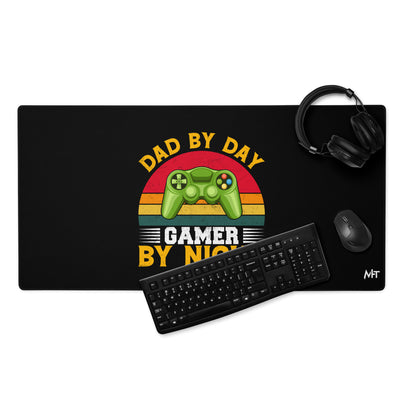 Dad by Day, Gamer by Night ( Yellow Text ) - Desk Mat