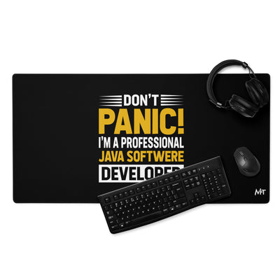 Don't Panic, I am a Professional Java Software Developer - Desk Mat