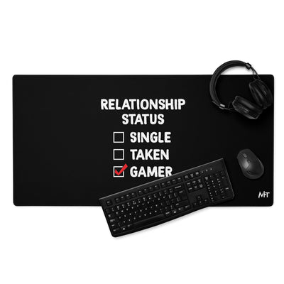Relationship Status : Gamer - Desk Mat