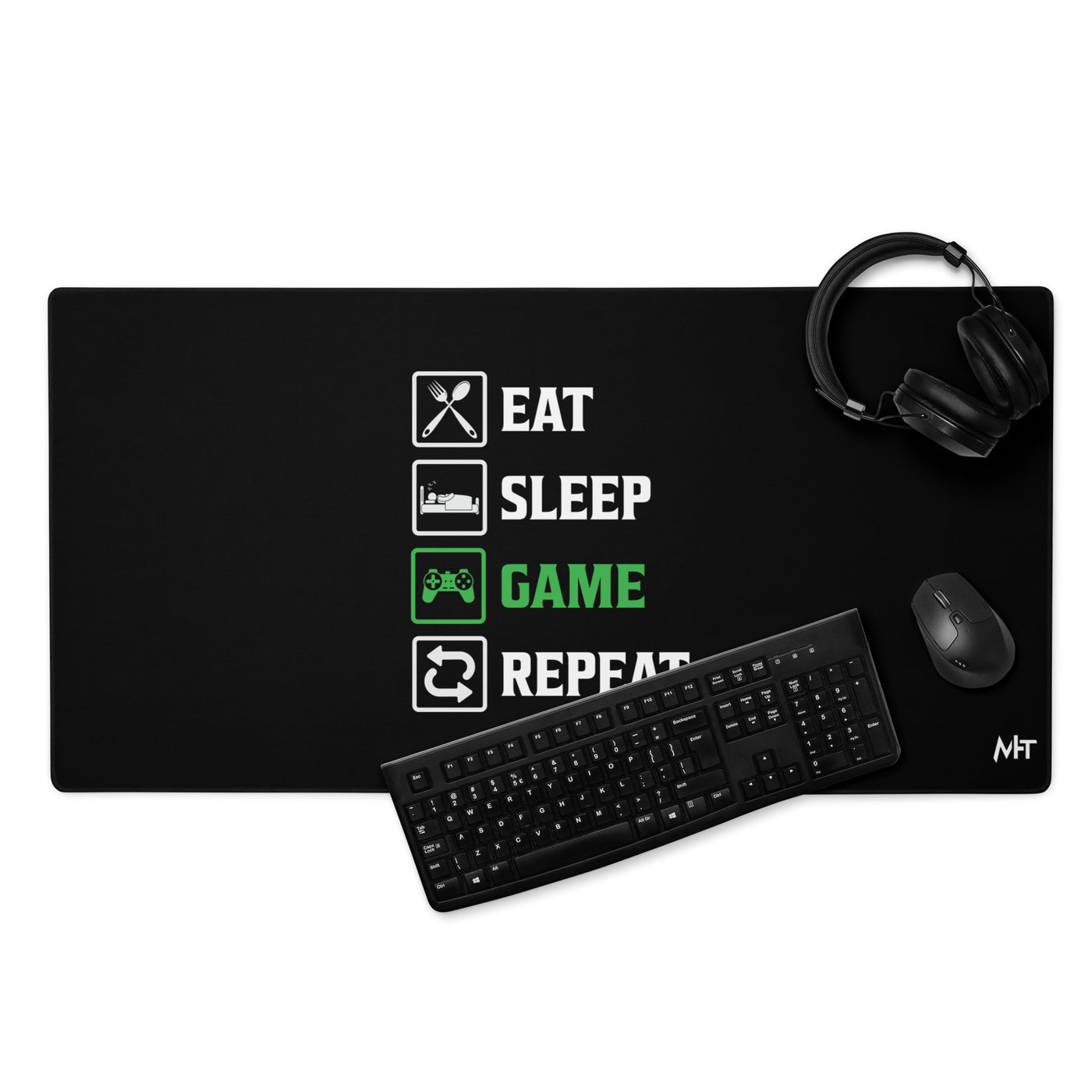 Eat, Sleep, GAME, Repeat - Desk Mat
