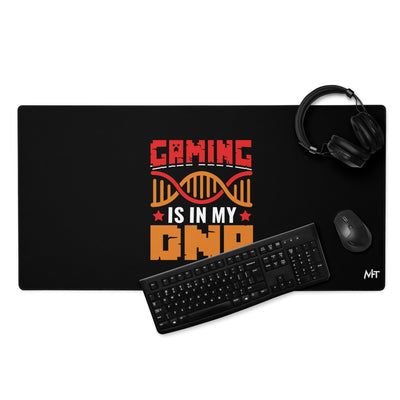 Gaming is in My DNA - Desk Mat